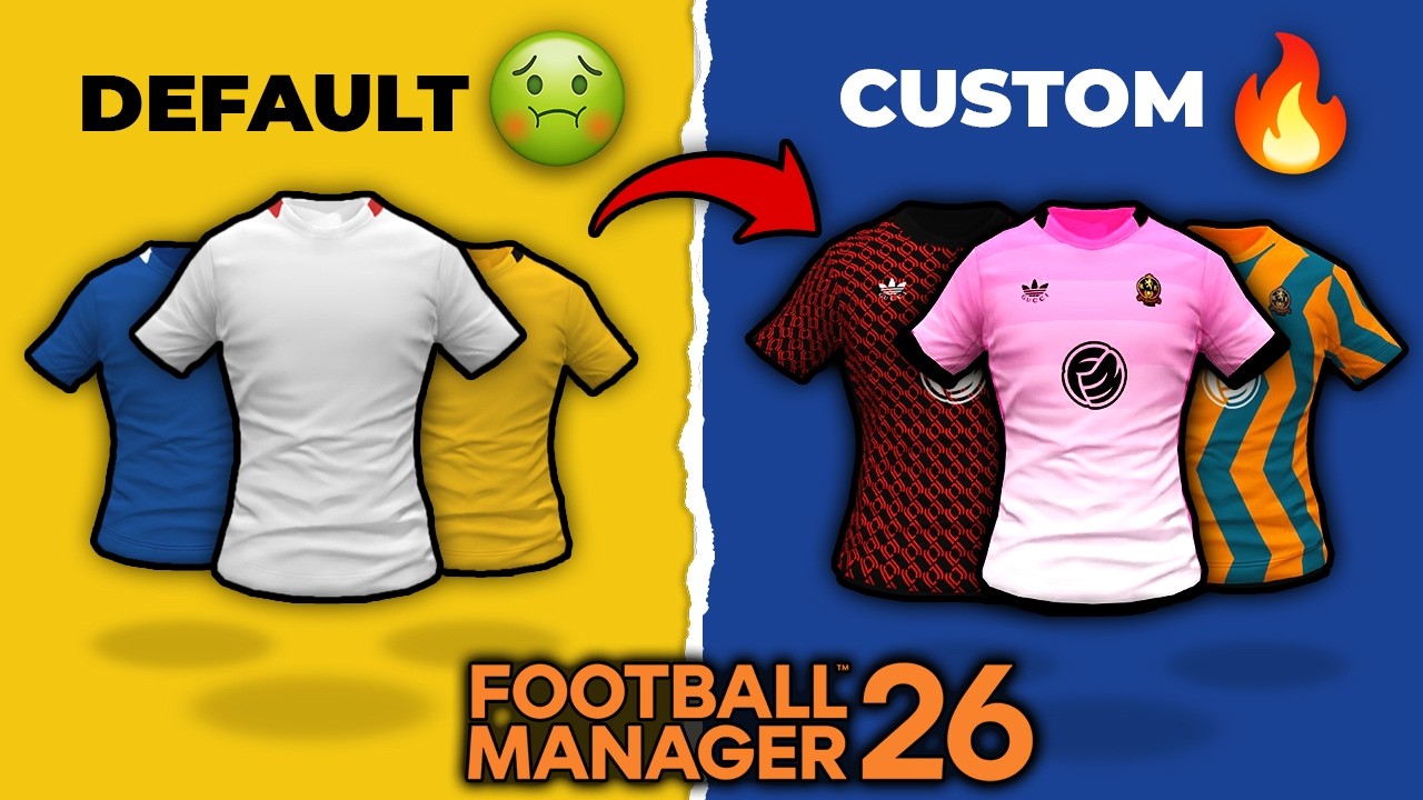 How to Create Custom Kits in Football Manager 26