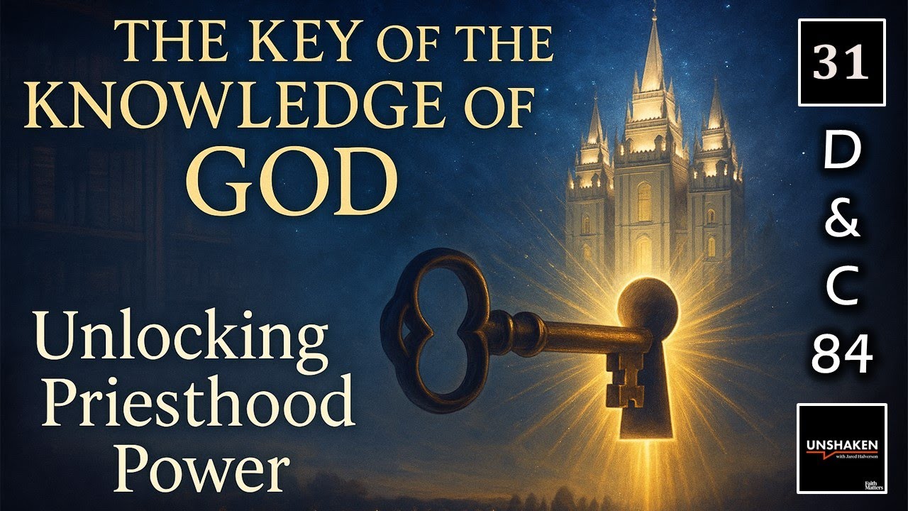 Come Follow Me - D&C 84 - The Power of Godliness