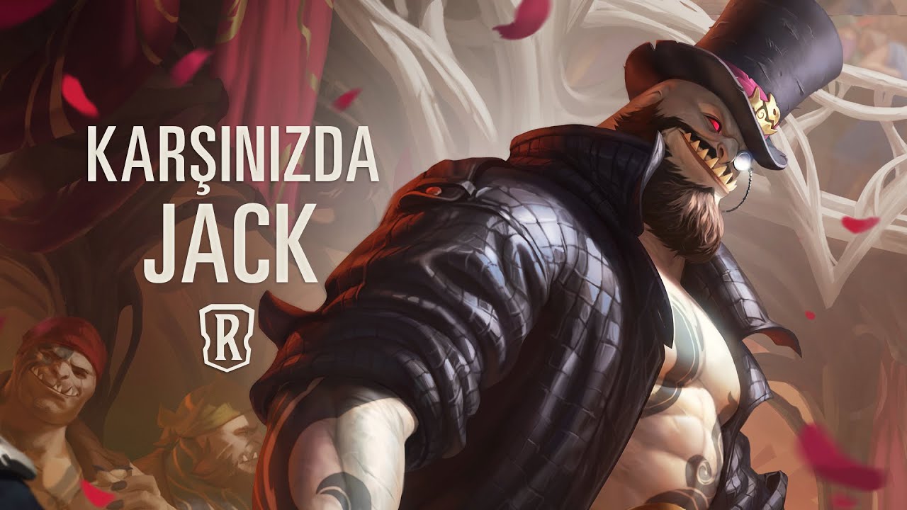 Karşınızda Jack | Yeni Şampiyon - Legends of Runeterra