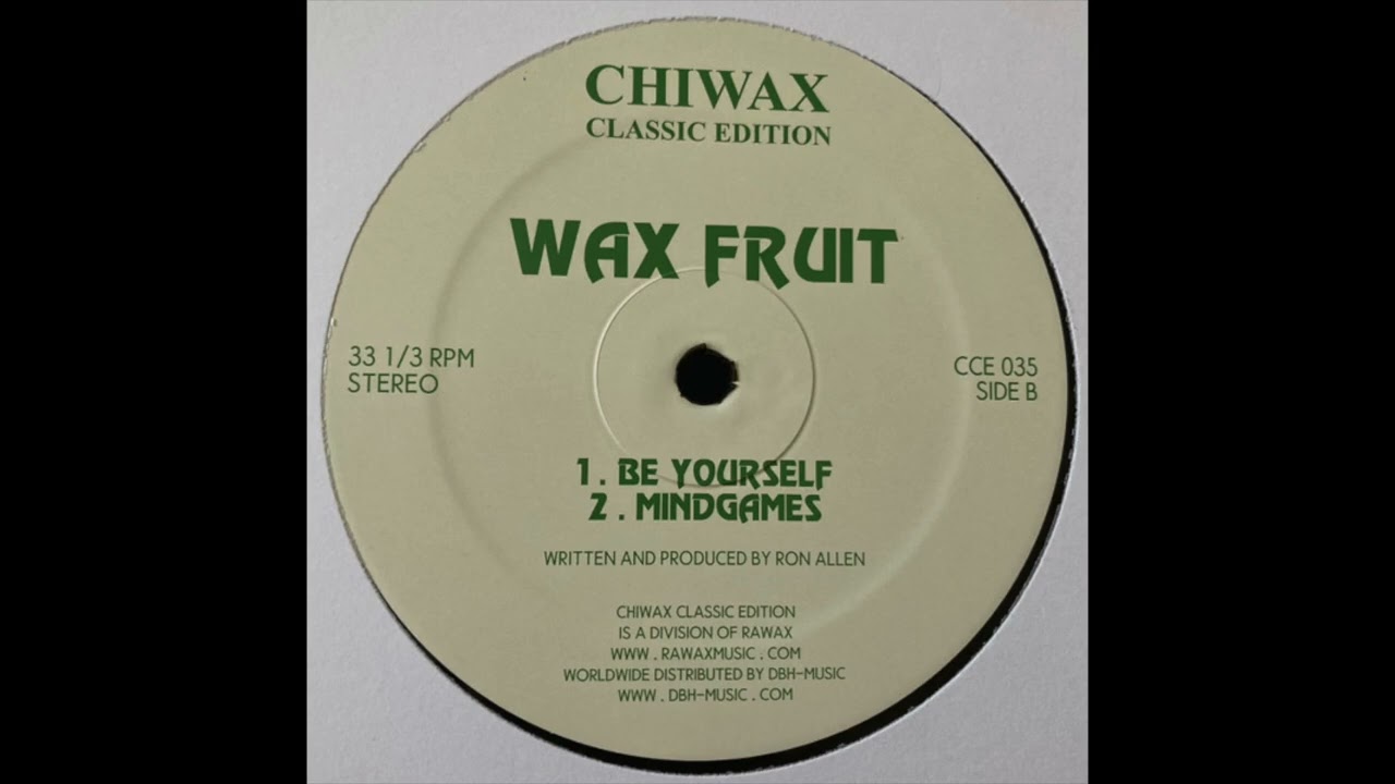 Ron Allen Wax Fruit  Whispers EP  B1  Be Yourself  Chiwax Classic Edition, Chiwax | CCE035 12