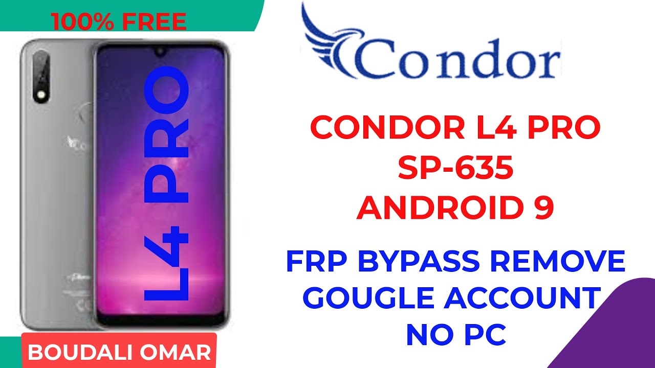 condor L4 pro sp 635 android 9 frp bypass/تخطي حماية جوجل كوندور condor L4 pro بدون بوكسات