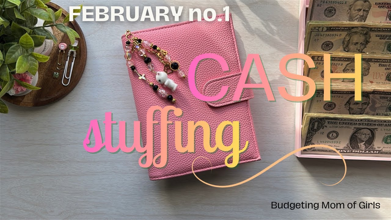 FIRST CASH STUFFING FOR FEBRUARY |  February NO. 1 | Cash Envelopes 