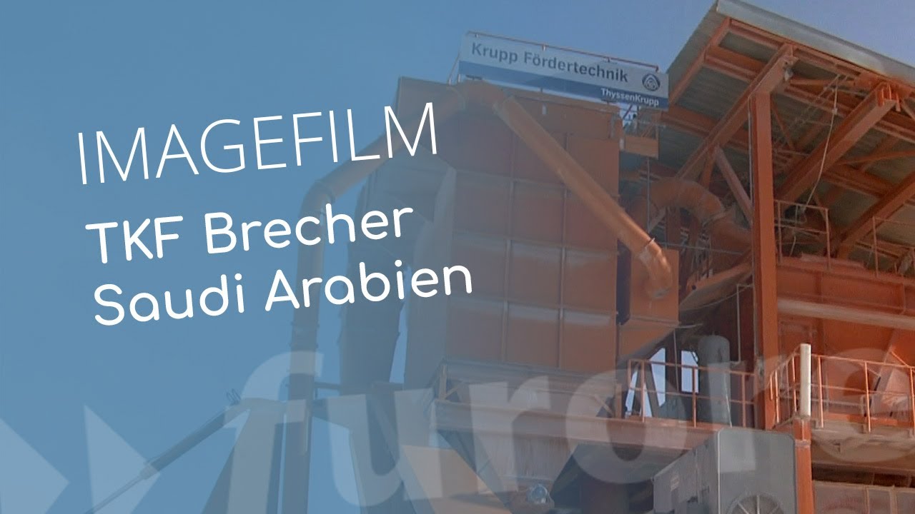 Imagefilm – thyssenkrupp Brecher, Saudi Arabien