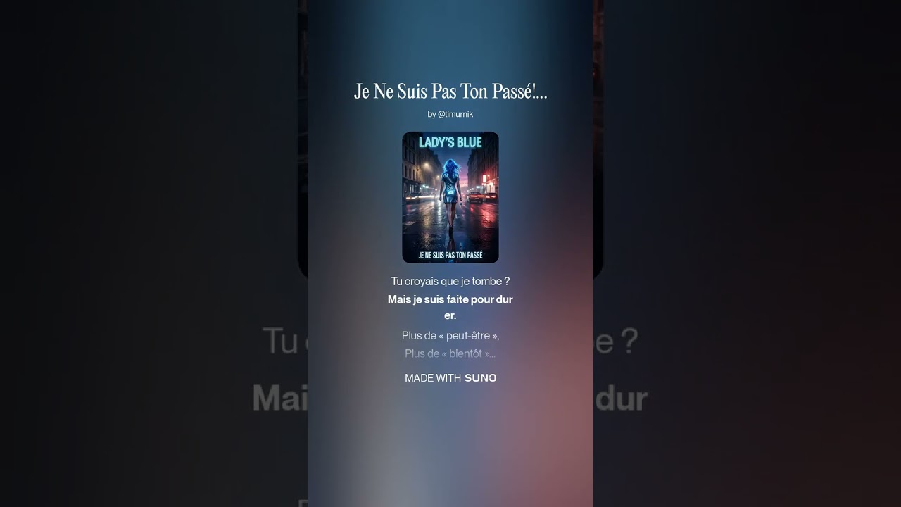 Je Ne Suis Pas Ton Passé! - french song by Lady's Blue (AI-singer)