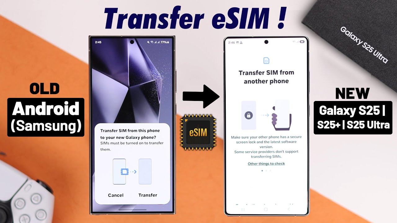Transfer eSIM From Old Samsung Android to Galaxy S25 Ultra/S25+! [How to]