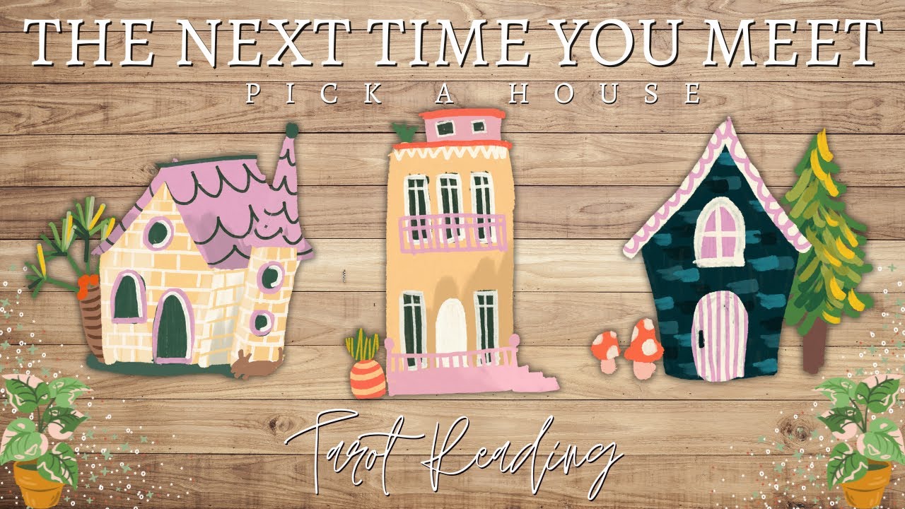 The Next Time You See Them 🤭 What Will Happen? 🫂 Pick A Card Tarot Reading