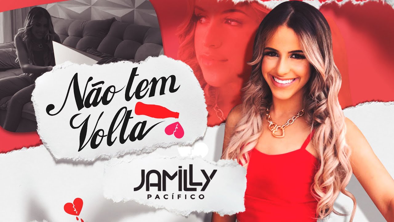 Jamilly Pac&iacute;fico - N&atilde;o Tem Volta (Clipe Oficial)