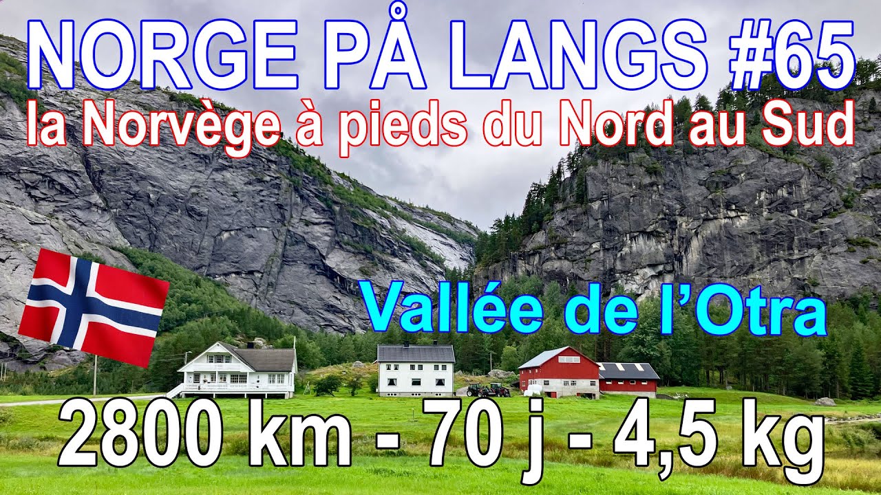 Nuits du Sud, Norge På Langs #65 Vallée de l'Otra