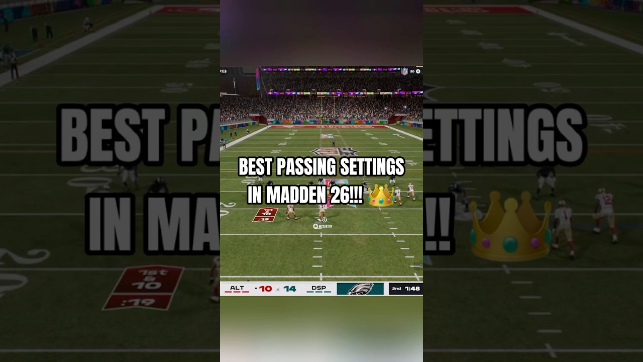 Best Passing Settings in Madden 26!!!