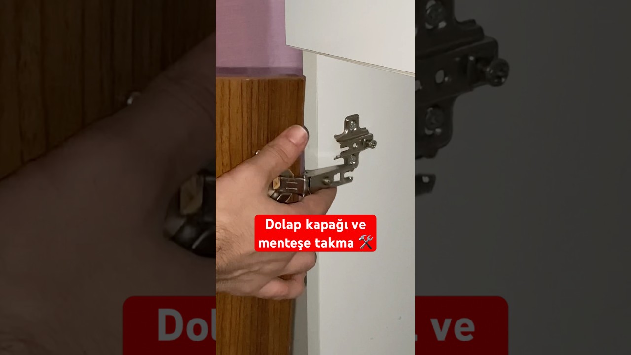 Dolap Menteşesi Nasıl Takılır? Dolap Kapak Menteşesi Nasıl Takılır?