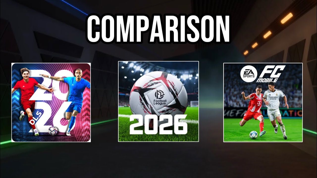 DLS 26 vs FOOTBALL LEAGUE 2026 vs FC Mobile COMPARISON…
