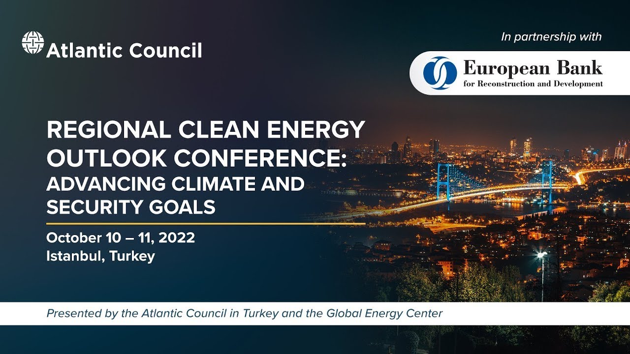 2022 Regional Clean Energy Outlook Conference: Advancing climate and security goals - DAY 1