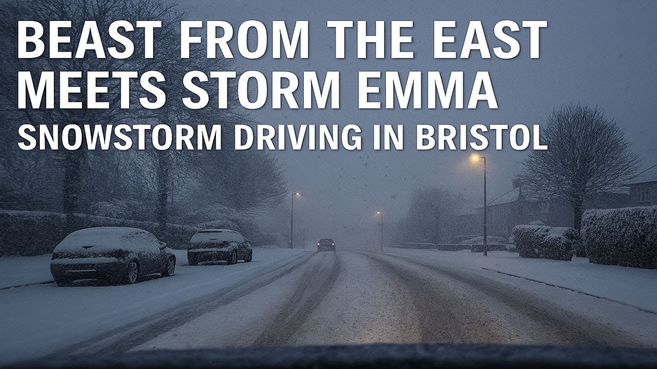 Beast from the East Meets Storm Emma – Snowstorm Driving in Bristol