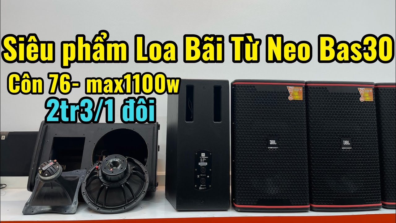 Siêu phẩm loa Bãi JBl từ neo cực chất Bas30 Chuyên lắp phòng hát và cAfe giá mềm hơn 2tr/1 đôi