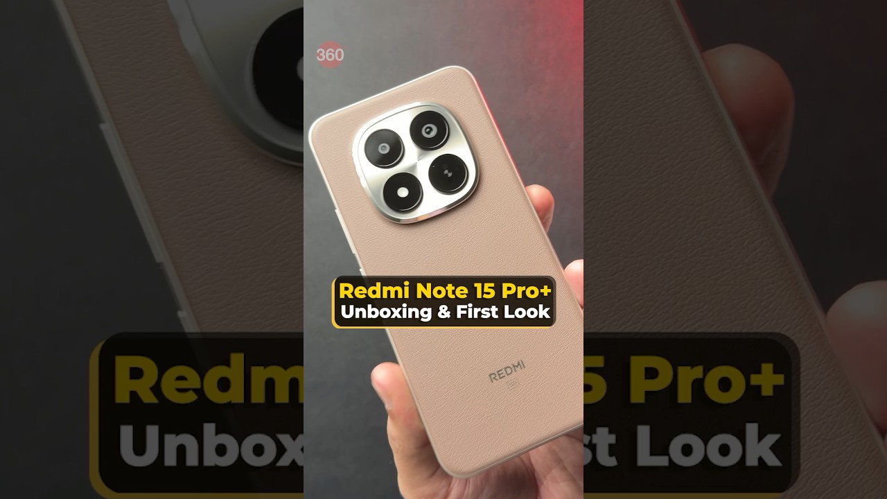 Redmi Note 15 Pro+ Unboxing and First Look: Check out the latest Redmi Note series flagship