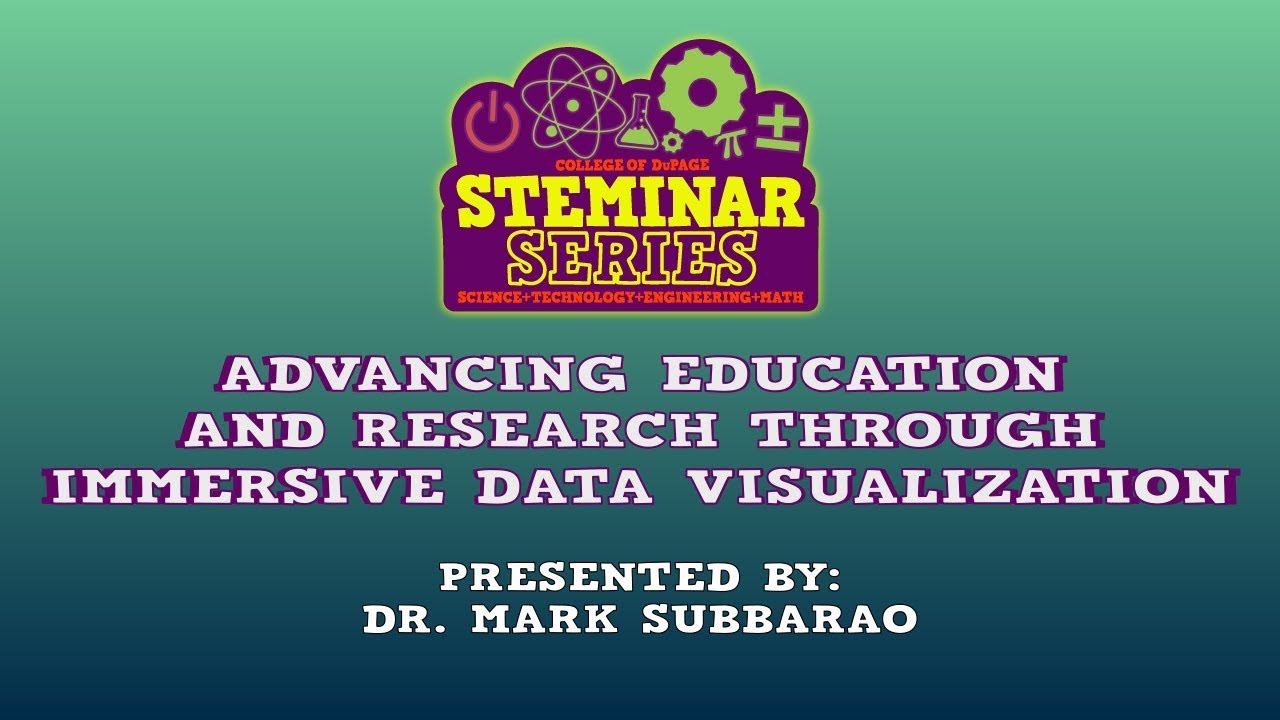 STEMinar Series: Advancing Education and Research through Immersive Data Visualization