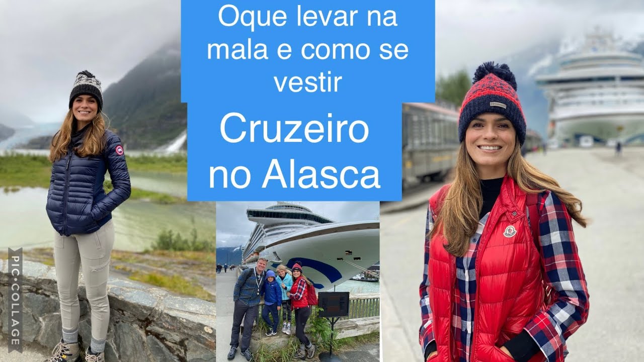 Fazendo as malas para o Alaska! Como se vestir num cruzeiro no Alasca