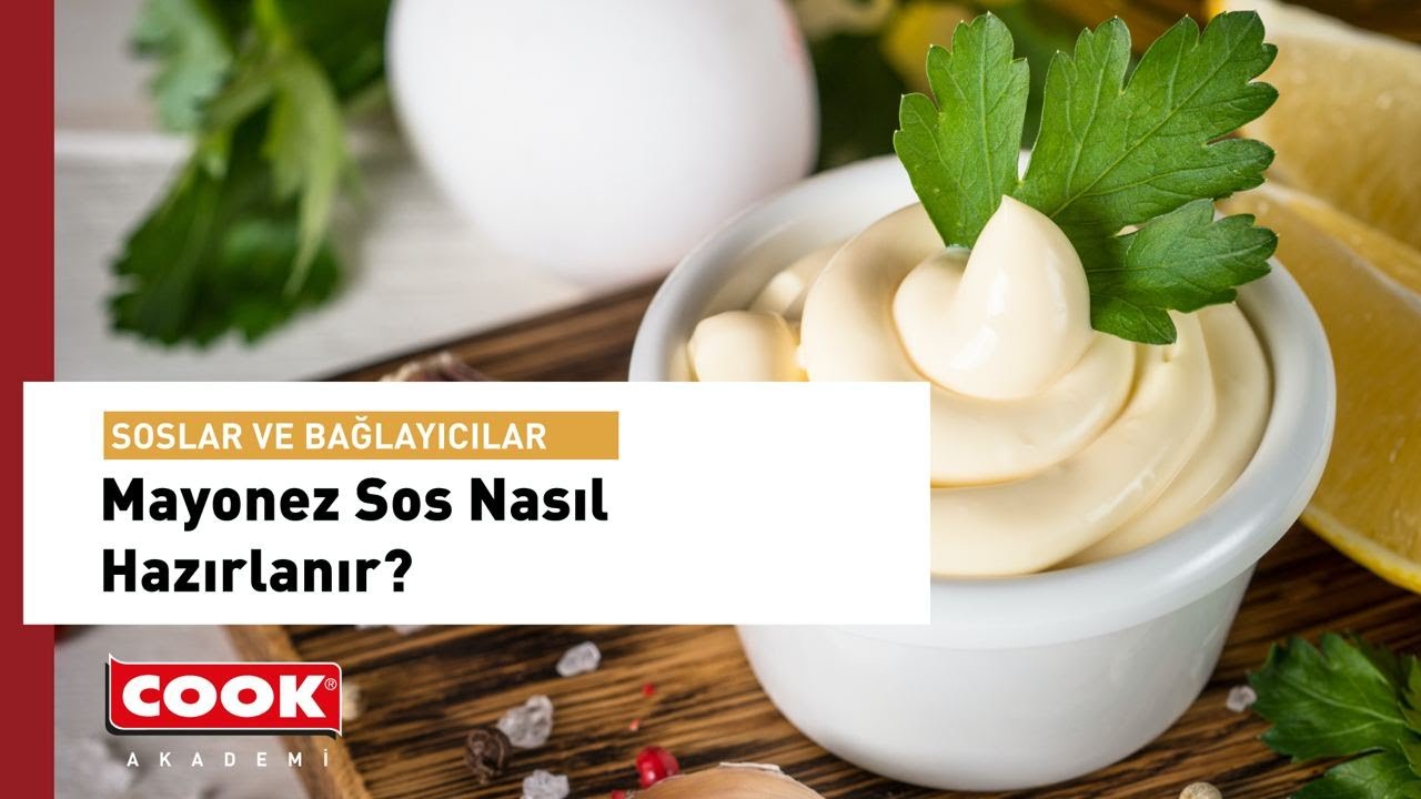 Mayonez Sos Nasıl Hazırlanır? | COOK Akademi | Soslar ve Bağlayıcılar Bölüm 5