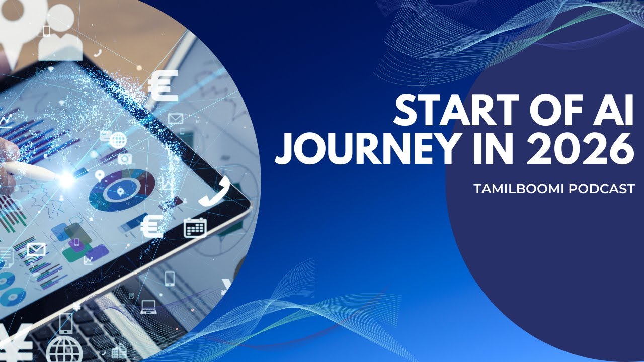 AI Journey: A 2026 Beginner’s Perspective | Tamilboomi Podcast