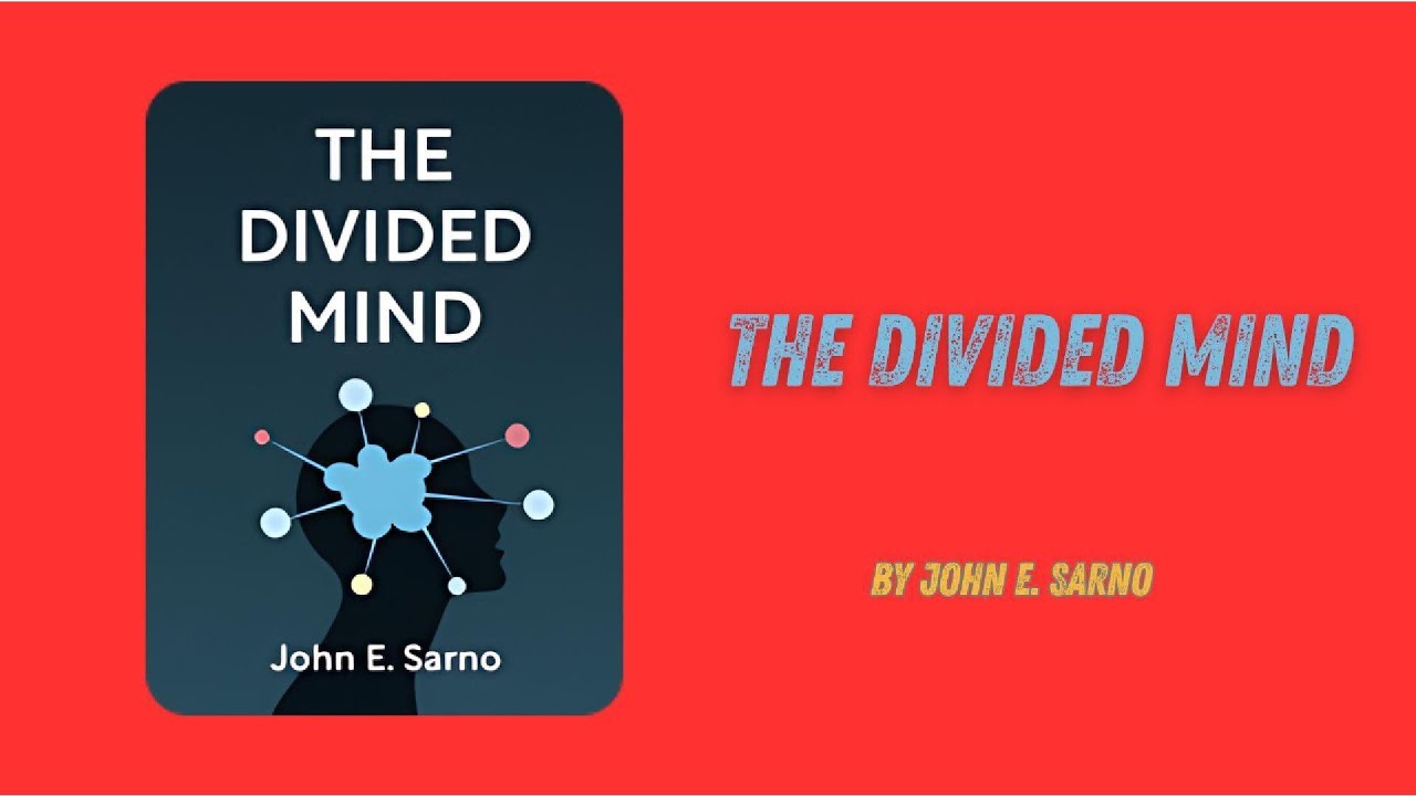 The Divided Mind By John E. Sarno
