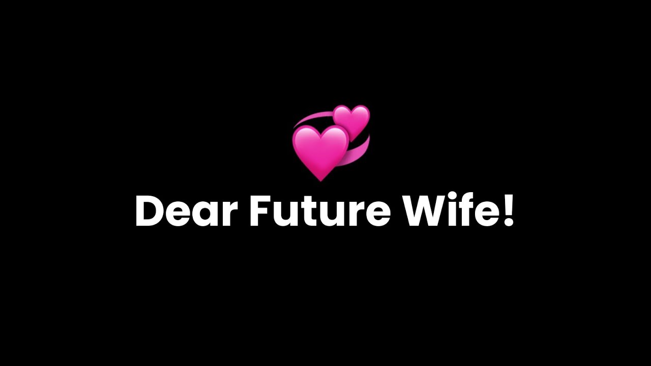 Dear Future Wife 💞 | Romantic Messages For Her | Romantic Poetry | KKSB