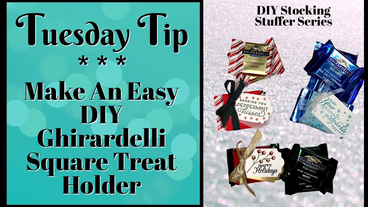 Easy DIY Ghirardelli Square Treat Holder: The Perfect Stocking Stuffer