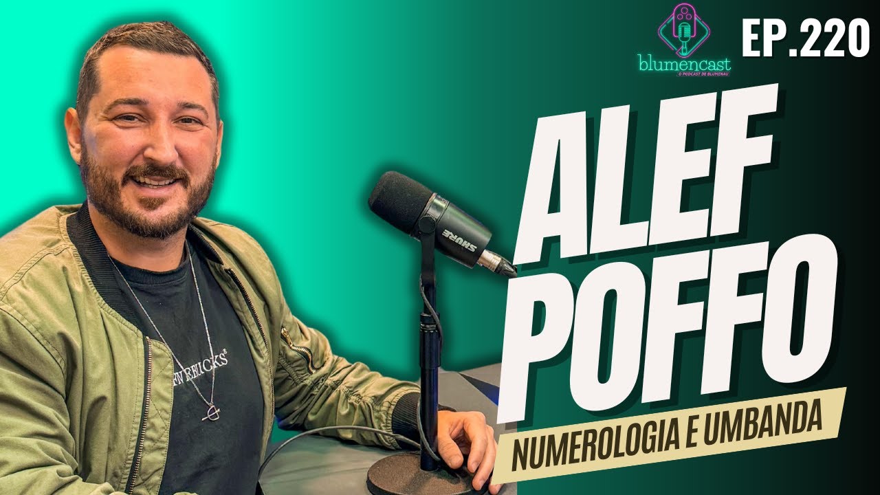#220  - ALEF POFFO [NUMEROLOGIA E UMBANDA]
