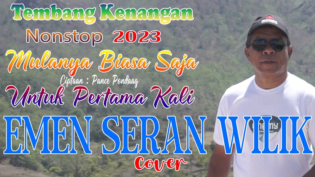 EMEN SERAN WILIK - NONSTOP - MULANYA BIASA SAJA & UNTUK PERTAMA KALI (COVER)