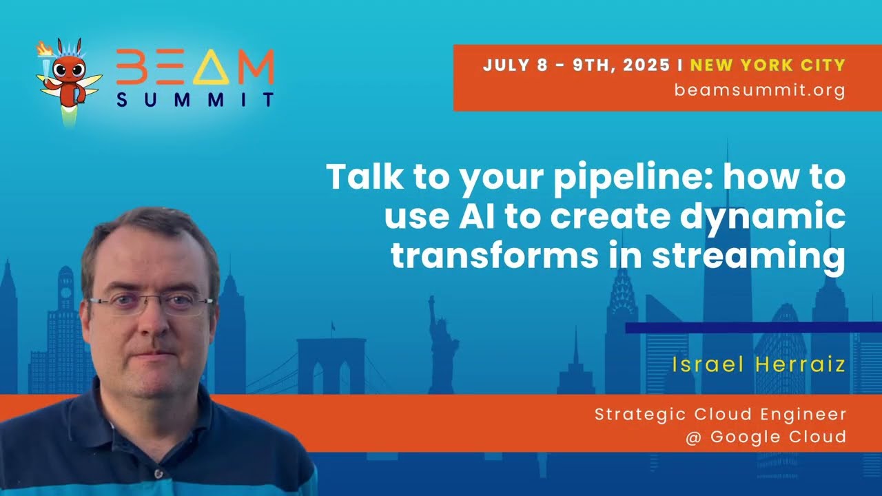 Talk to your pipeline: how to use AI to create dynamic transforms in streaming - Beam Summit 2025