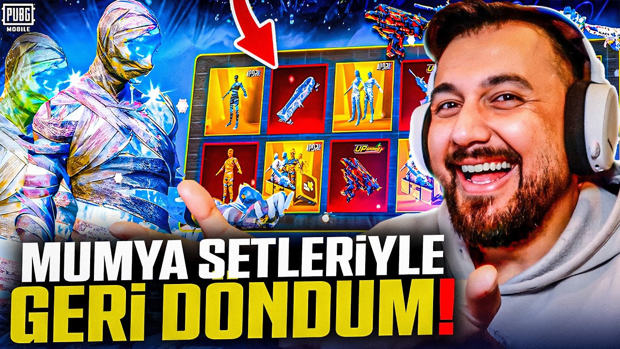 MUMYA SETLERİ İLE BİRLİKTE BENDE GERİ D&Ouml;ND&Uuml;M! | PUBG MOBILE