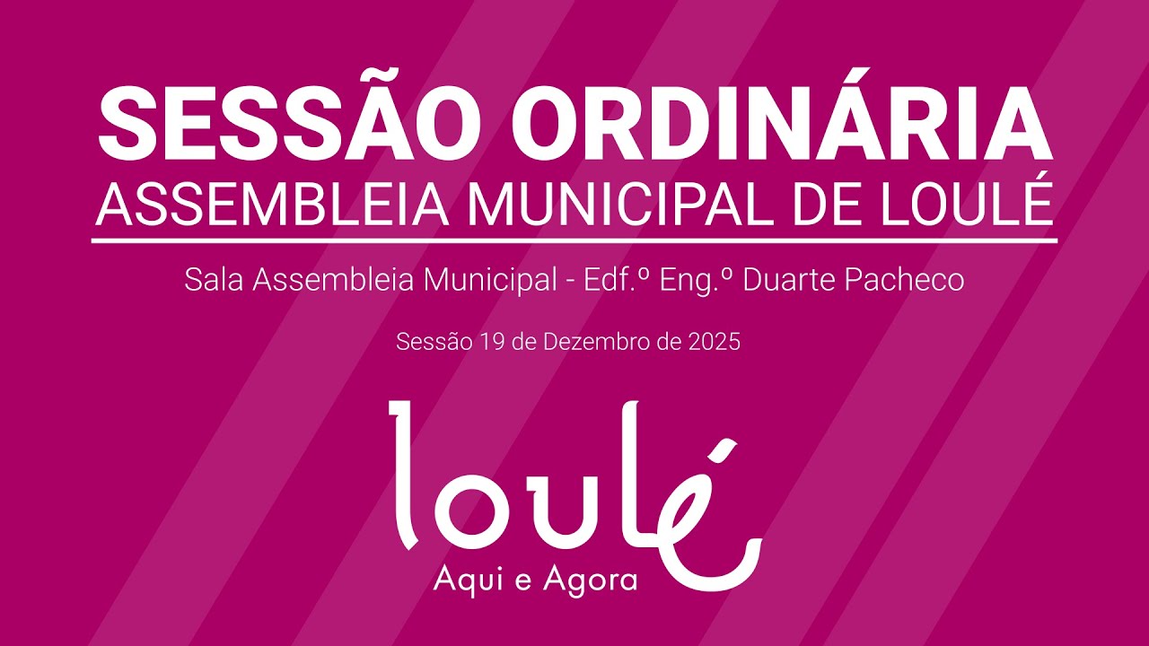 Assembleia Municipal  de Loulé - Sessão Ordinária
