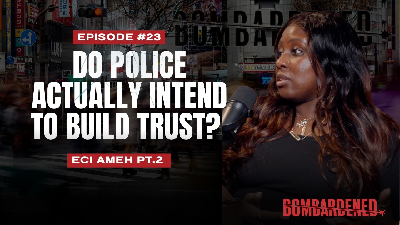 Ep 23: Trust Is Built Before the Crisis: Policing, Accountability & Everyday Contact | Eci Ameh