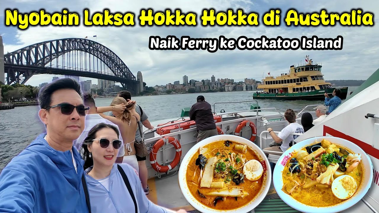 Nyobain Laksa Hokka Hokka di Circular Quay Sydney + Naik Ferry ke Cockatoo Island