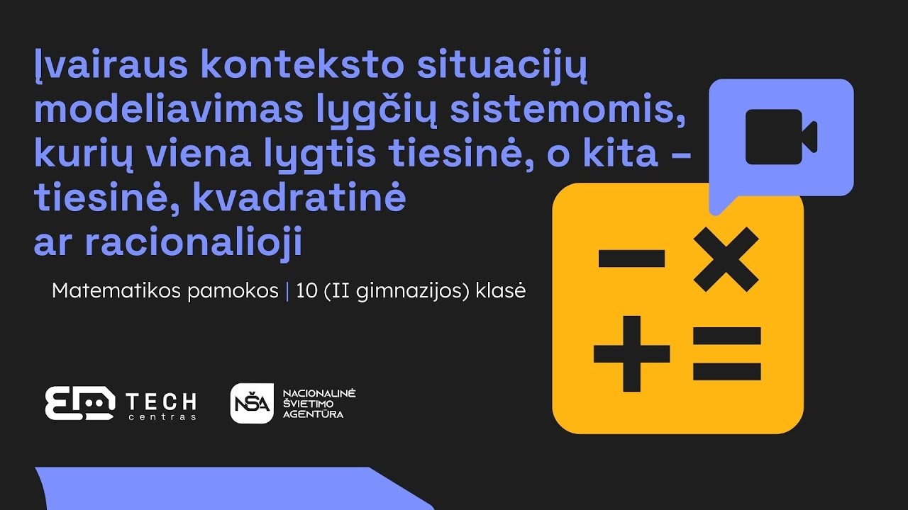 Įvairaus konteksto situacijų modeliavimas lygčių sistemomis (su dviem nežinomaisiais)