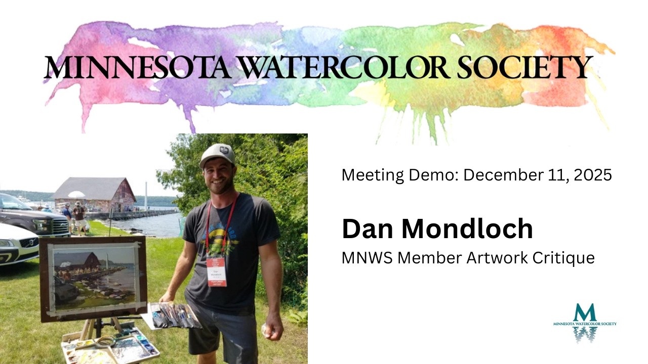 MNWS: Dan Mondloch MNWS Member Artwork Critique, 12-11-25
