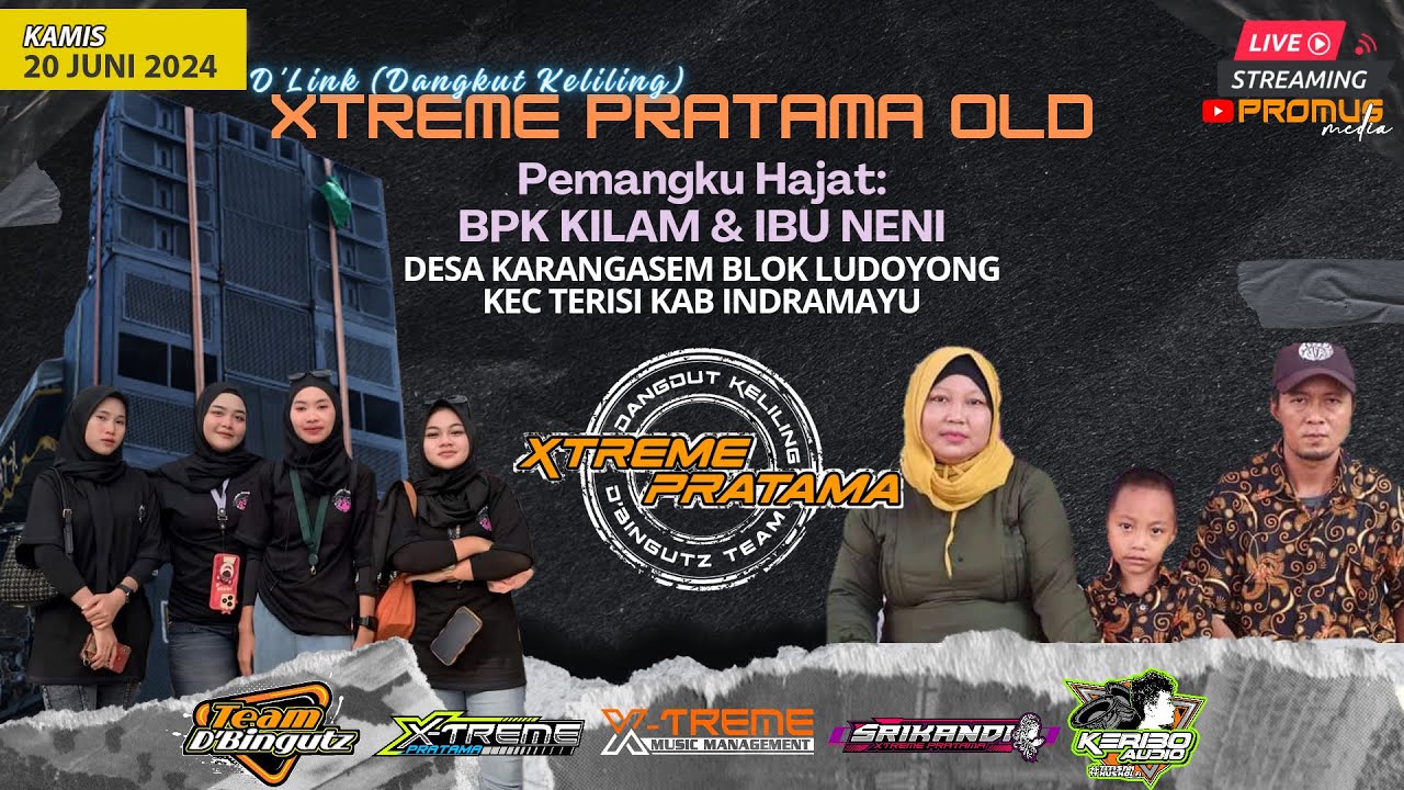🔴LIVE SINGA DANGDUT X-TREME PRATAMA OLD DESA KARANGASEM TERISI INDRAMAYU || KAMIS, 20 JUNI 2024