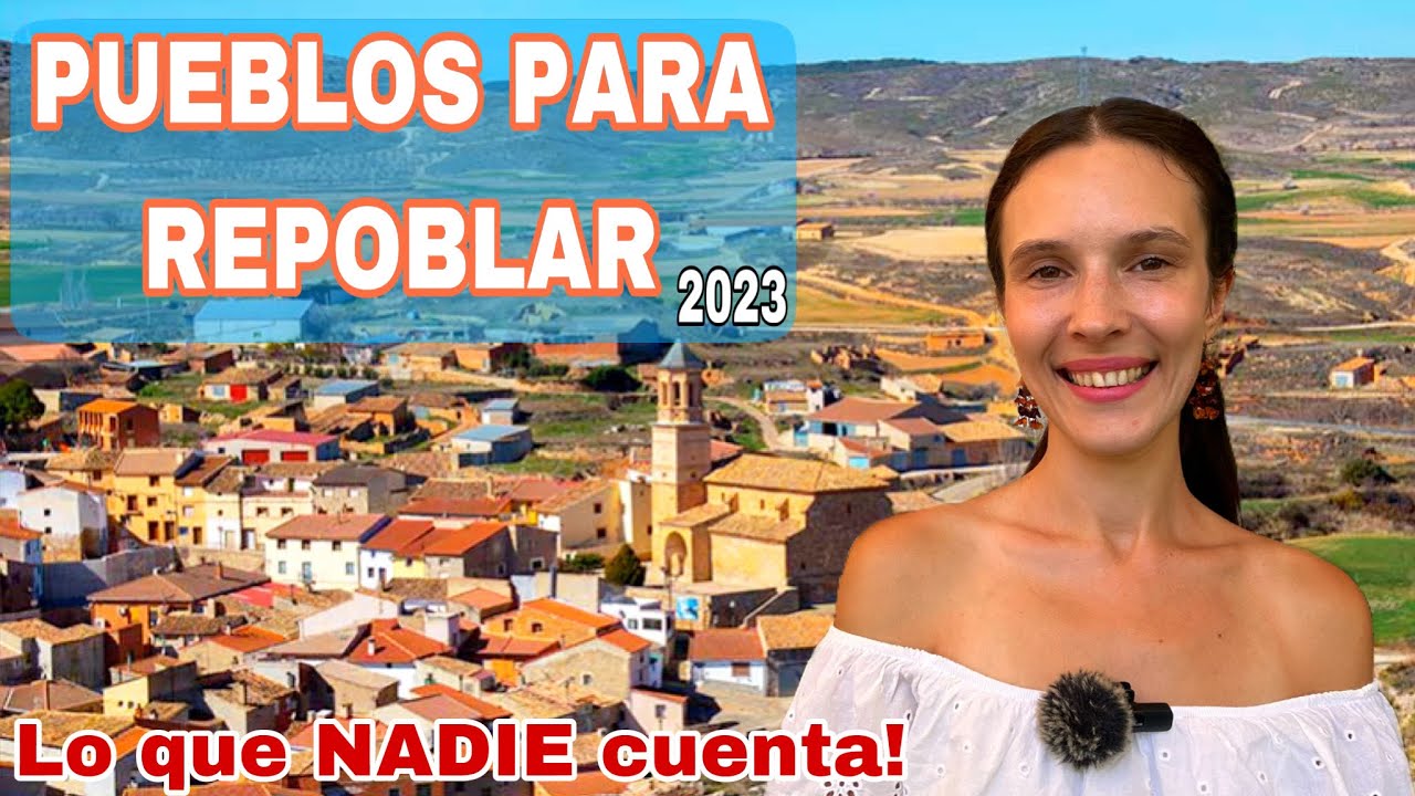 PUEBLOS para Repoblar 2023 - Lo que NADIE cuenta! #emigraraespaña #pueblosdeespaña