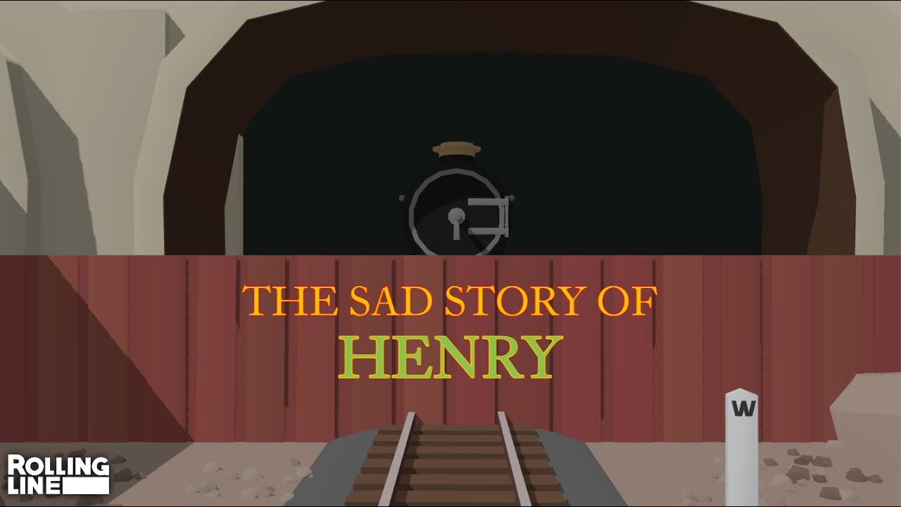 The Sad Story of Henry - Rolling Line Remake