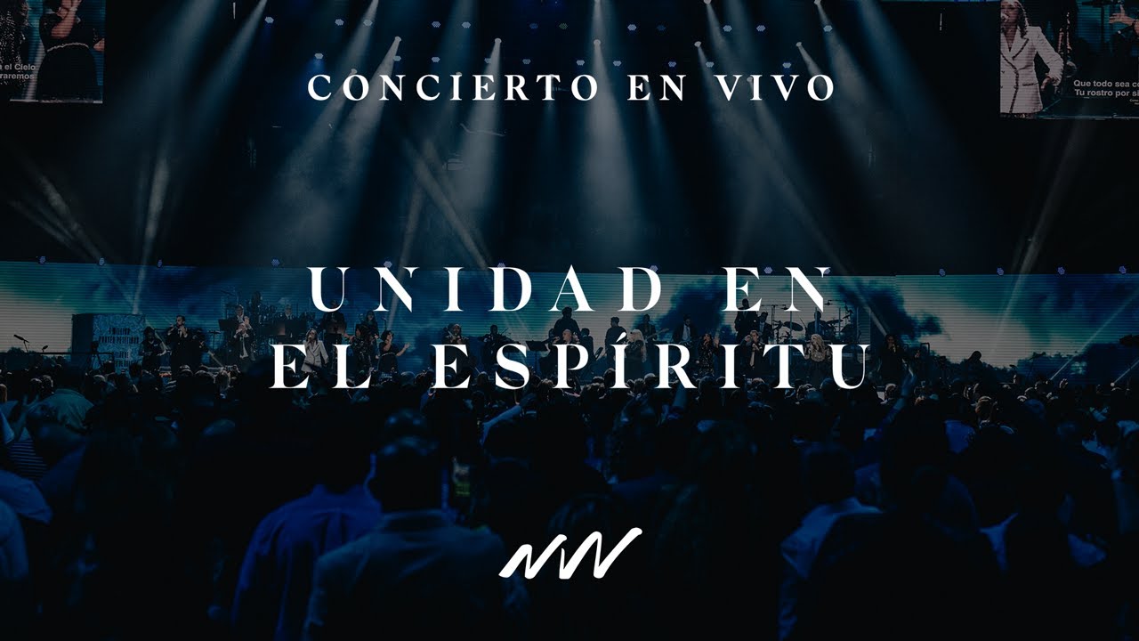 Unidad En El Esp&iacute;ritu | Concierto En Vivo | Yahweh