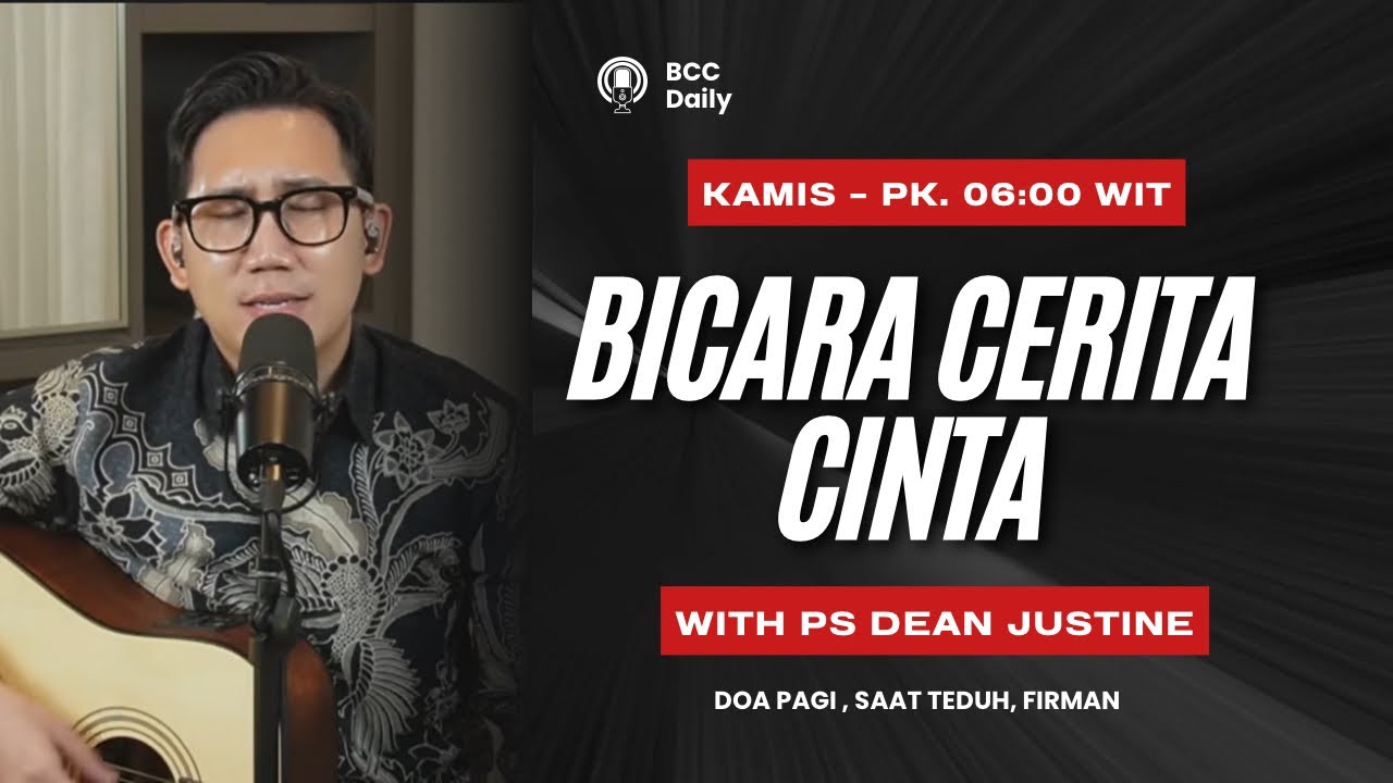 Bicara Cerita Cinta with Ps. Dean Justine Ticoalu - Pk. 06:00 (5 MARET 2026)