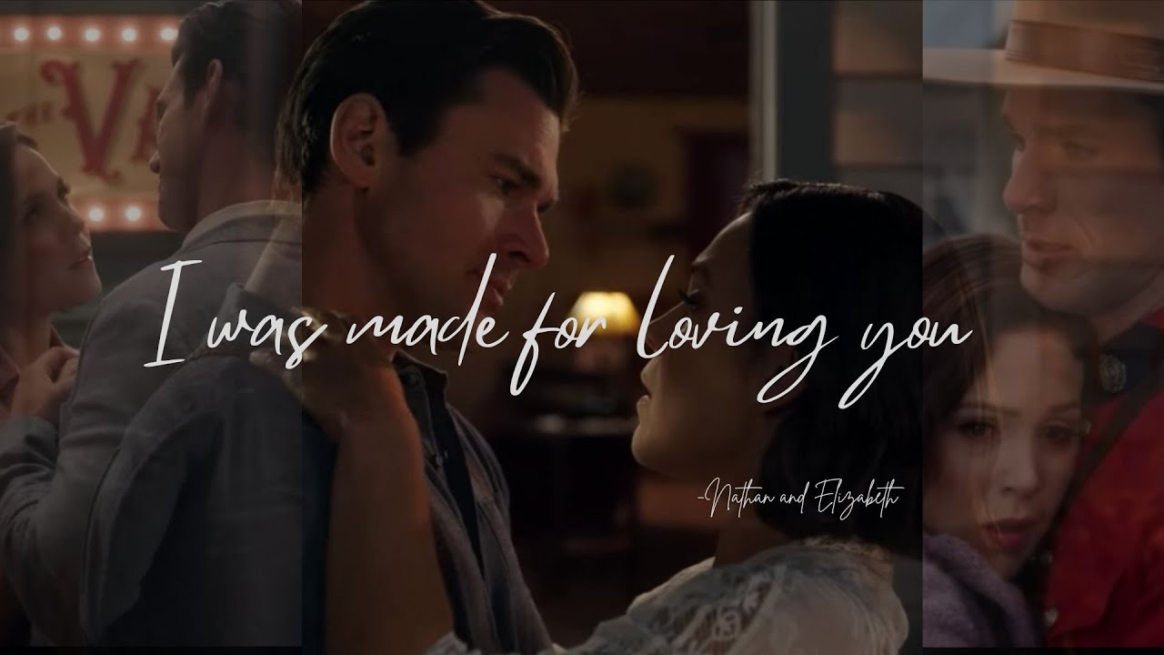 I Was Made For Loving You - Nathan and Elizabeth ❤️ #whencallstheheart #hearties