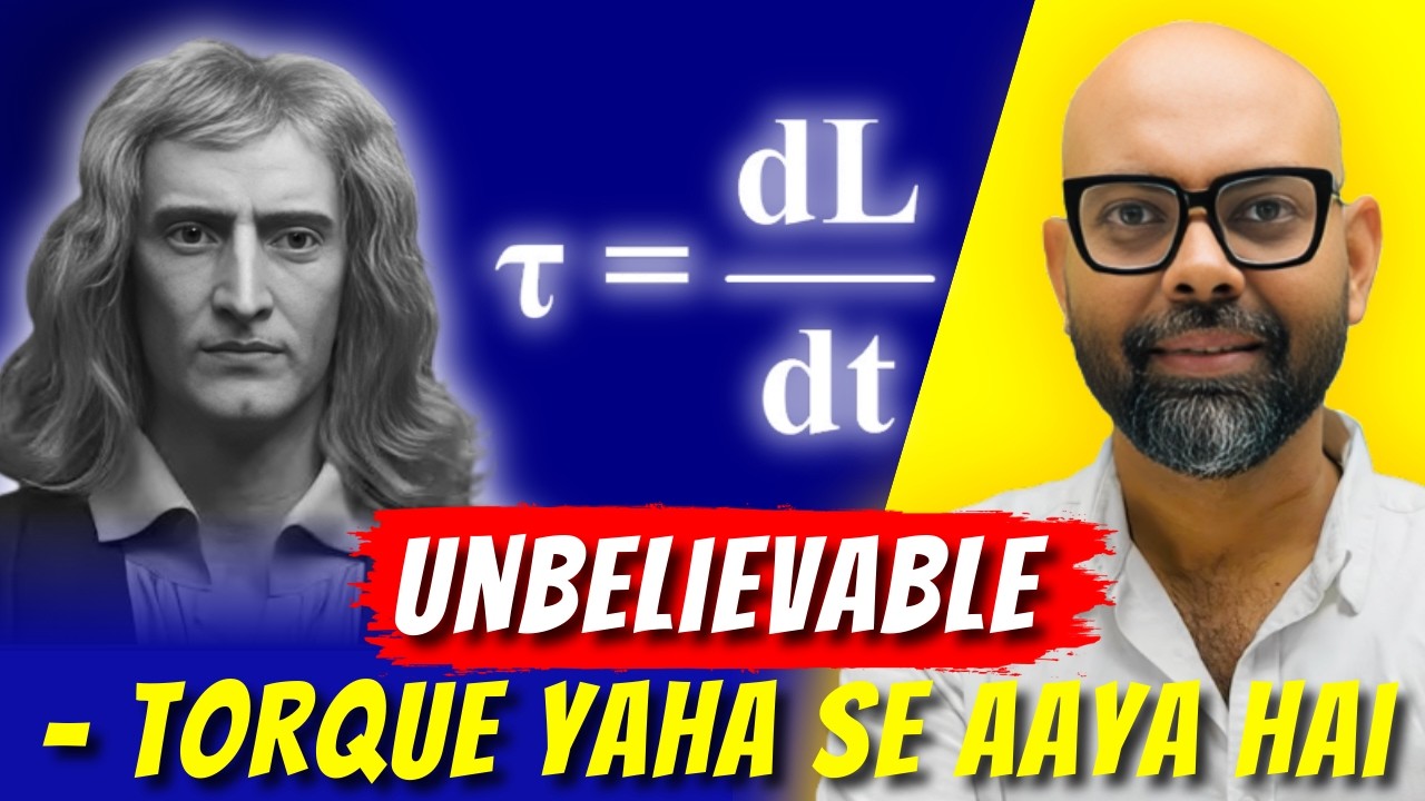 Newton's Laws - The Godfather of Mechanics | Kaha se aaya Torque?