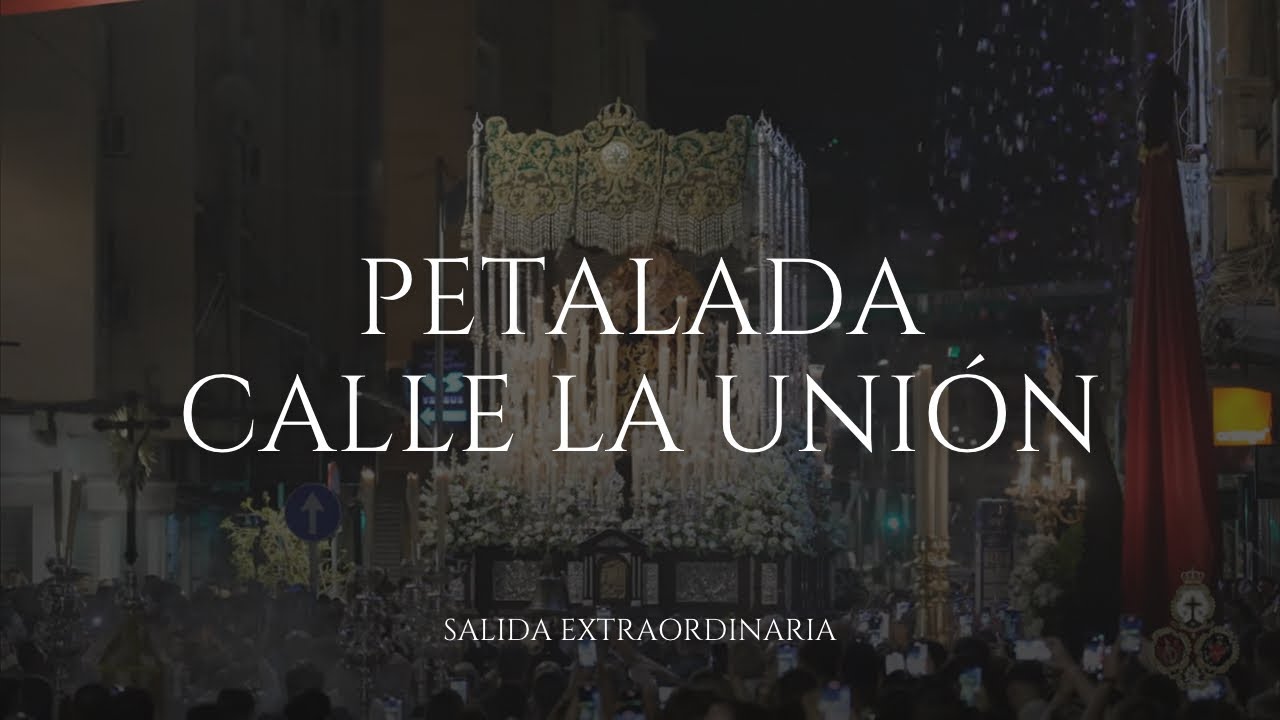 [4K] CALLE LA UNIÓN (PETALADA) | Procesión Extraordinaria Dolores y Esperanza | Málaga | 2024
