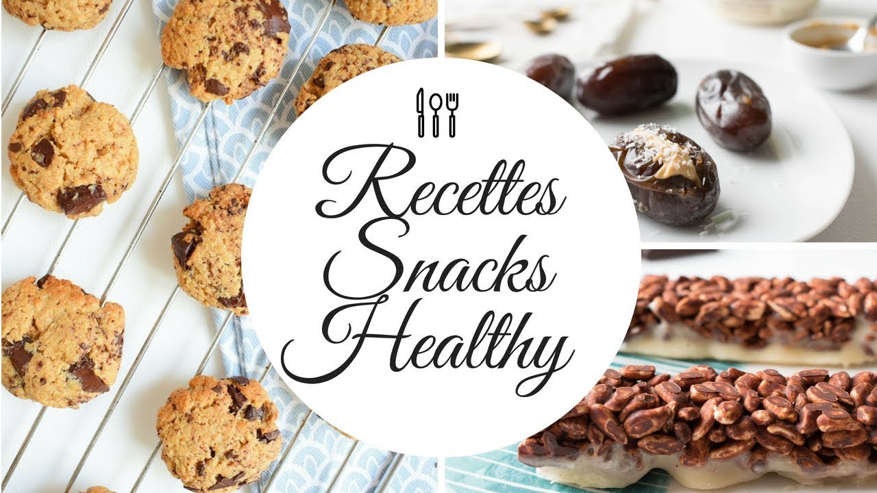 3 RECETTES DE SNACKS HEALTHY