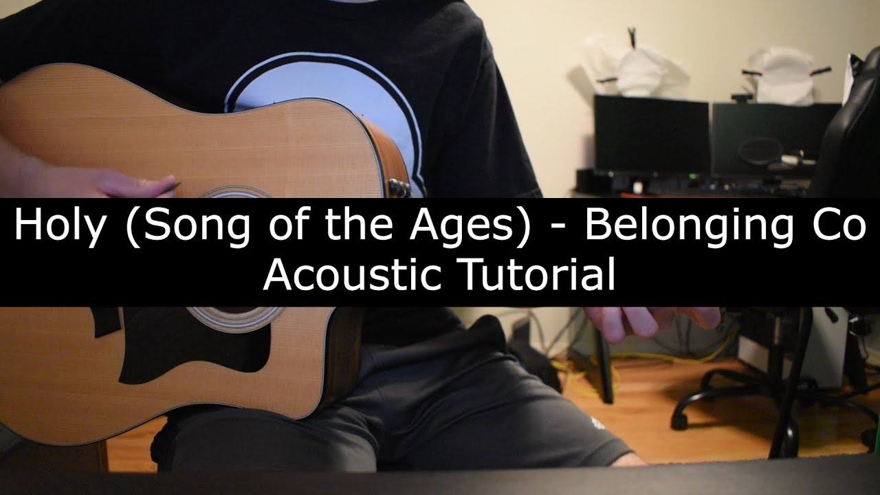 Holy (Song of The Ages) - Belonging Co (Acoustic Tutorial)
