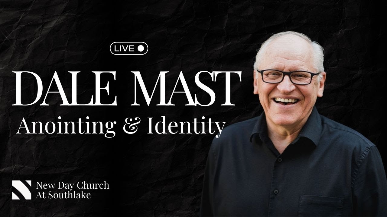 Anointing & Identity- With Special Guest Dale Mast