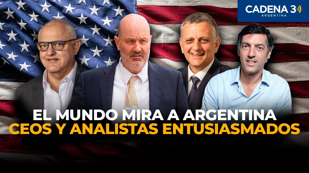 “Argentina volvió al radar del mundo”: el fuerte respaldo de empresarios y analistas en EE.UU.