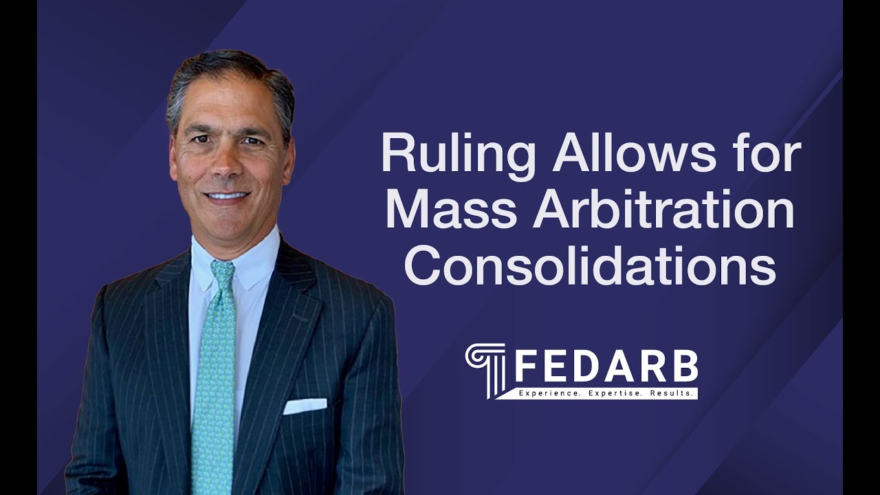 What you need to know about the latest in Mass Arbitrations