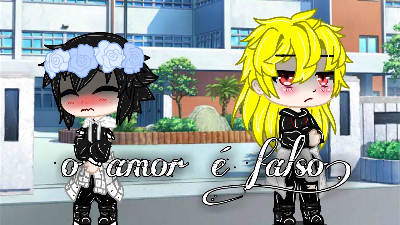 O amor é falso!\\Mini filme//Gacha|| NaruSasu e SakuHina 🌸