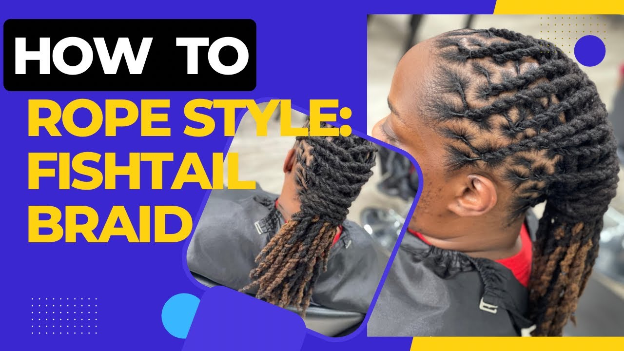 Rope style: Fishtail braid